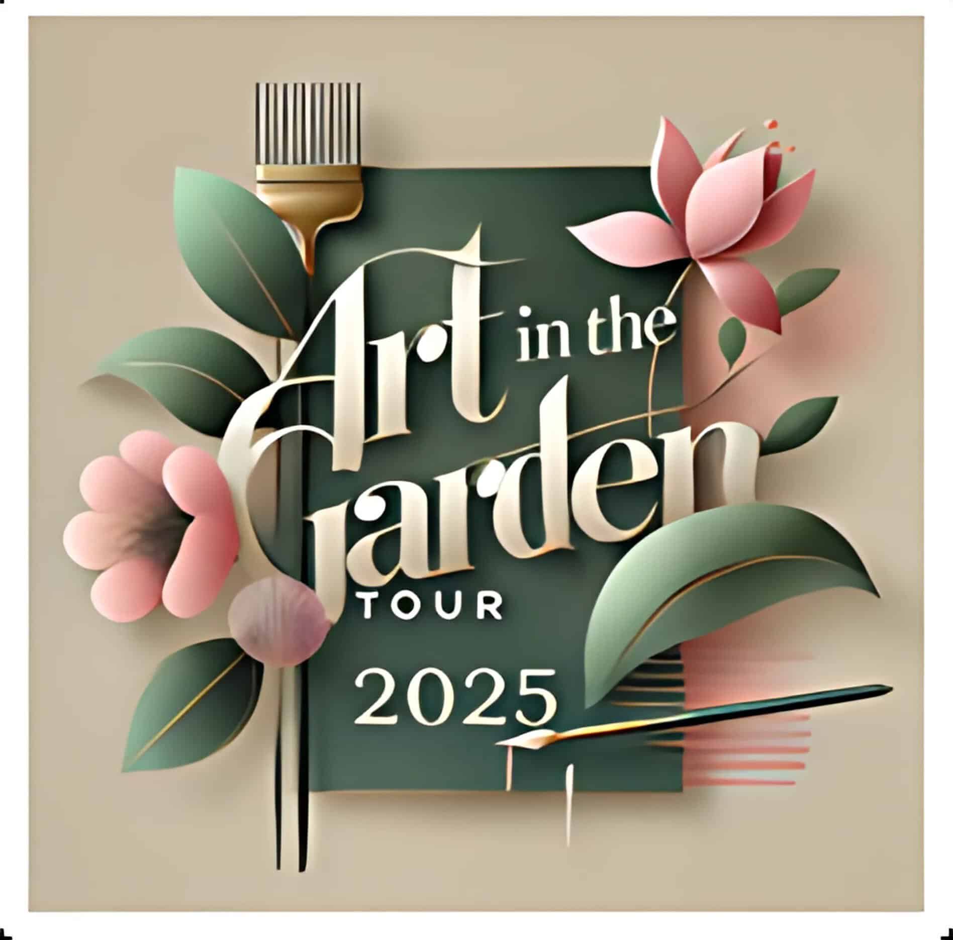 Art in the Garden Tour 2025 logo with floral design and paintbrush.